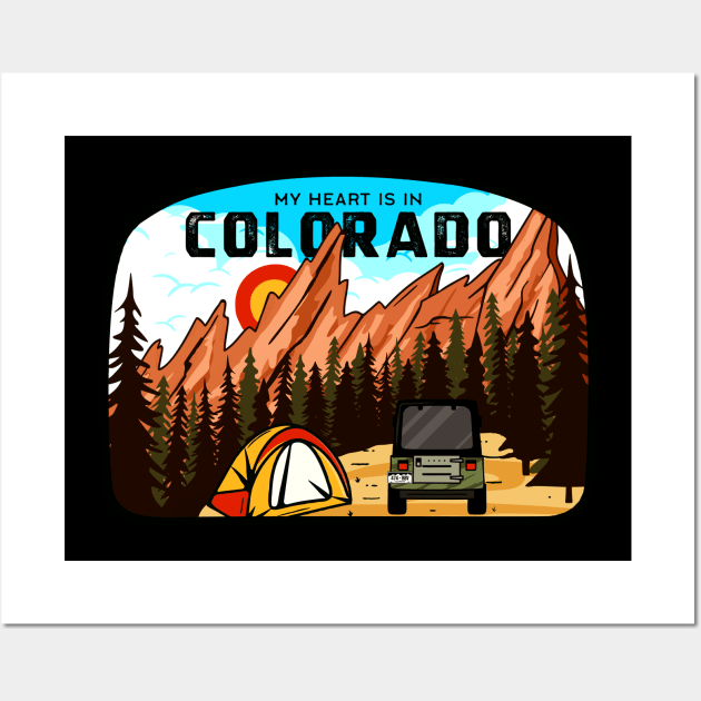 My Heart Is In Colorado National Park Camping Wall Art by Foxxy Merch